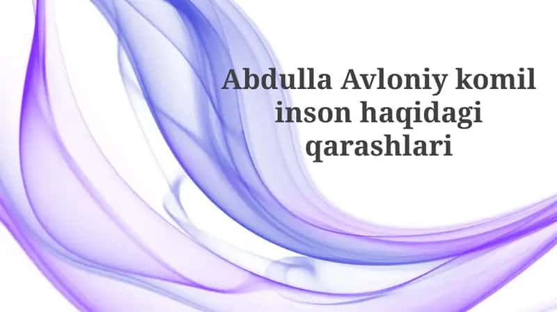 Avloniyning Inson Kamoloti Haqidagi Tasavvurlari