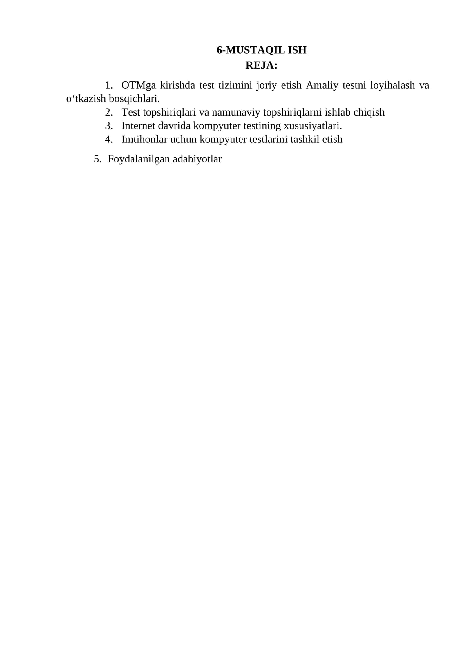 1. OTMga kirishda test tizimini joriy etish Amaliy testni loyihalash va o‘tkazish bosqichlari.