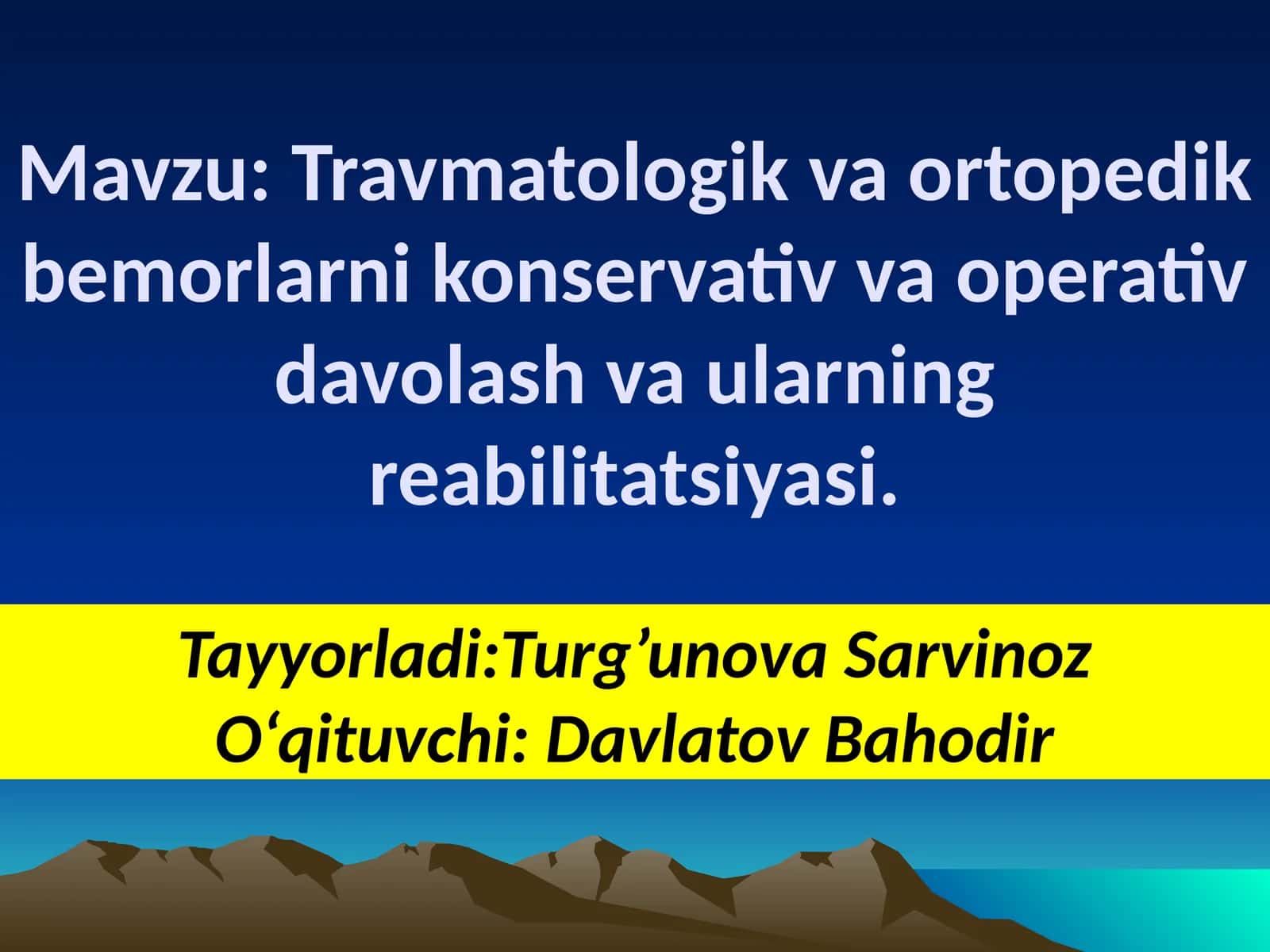 Travmatologik va ortopedik bemorlarni konservativ va operativ davolash va ularning reabilitatsiyasi