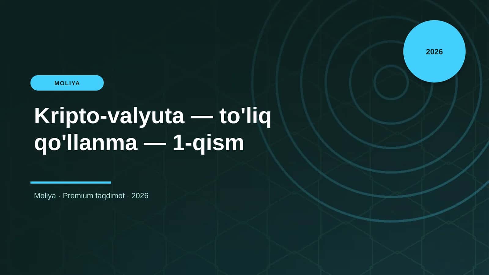 Kripto-valyuta — to'liq qo'llanma — 1-qism