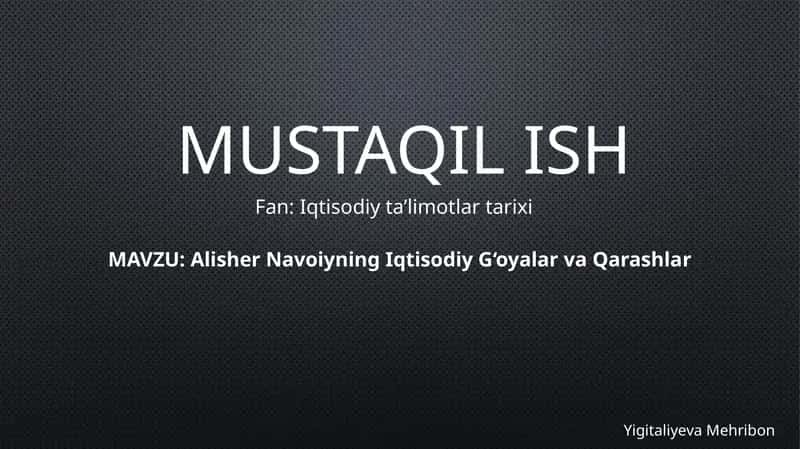 Alisher Navoiyning Iqtisodiy G‘oyalar va Qarashlar