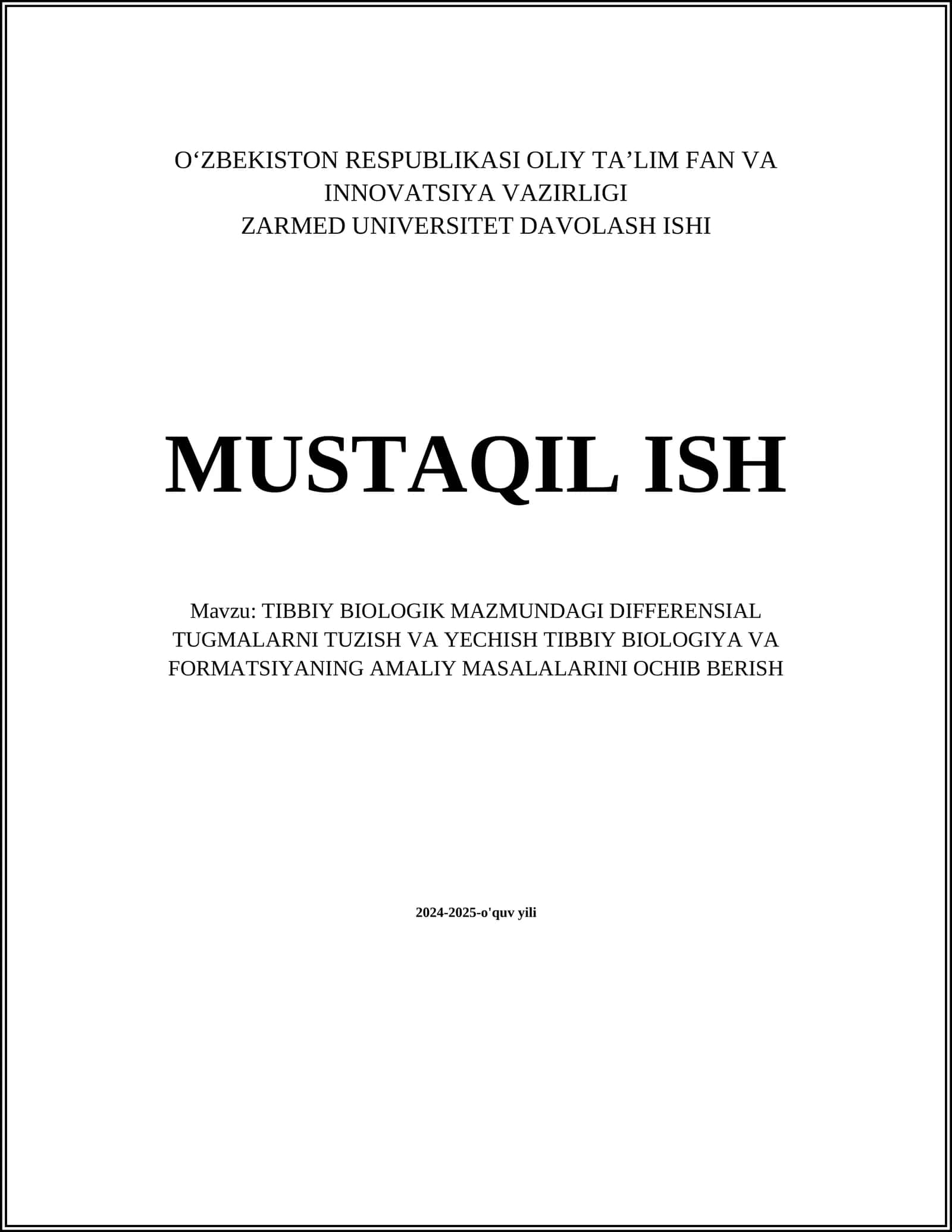 TIBBIY BIOLOGIK MAZMUNDAGI DIFFERENSIAL TUGMALARNI TUZISH VA YECHISH TIBBIY BIOLOGIYA VA FORMATSIYANING AMALIY MASALALARINI OCHIB BERISH