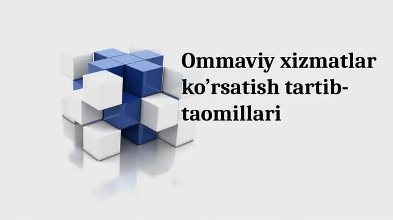Ommaviy xizmatlar ko’rsatish tartib-taomillari