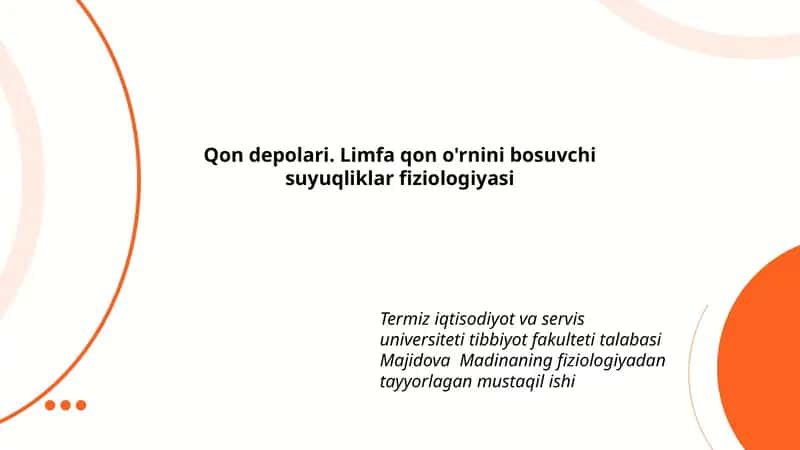 Qon depolari. Limfa qon o'rnini bosuvchi suyuqliklar fiziologiyasi