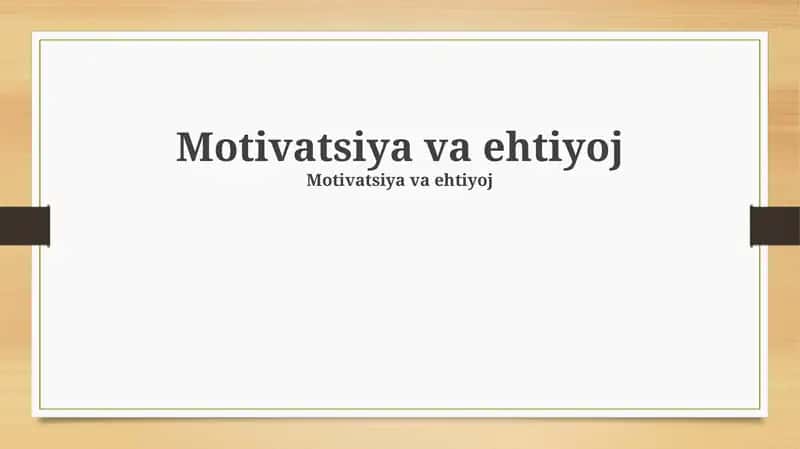 Motivatsiya va ehtiyoj