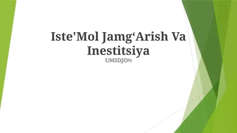 Iste'Mol JamgʻArish Va Inestitsiya