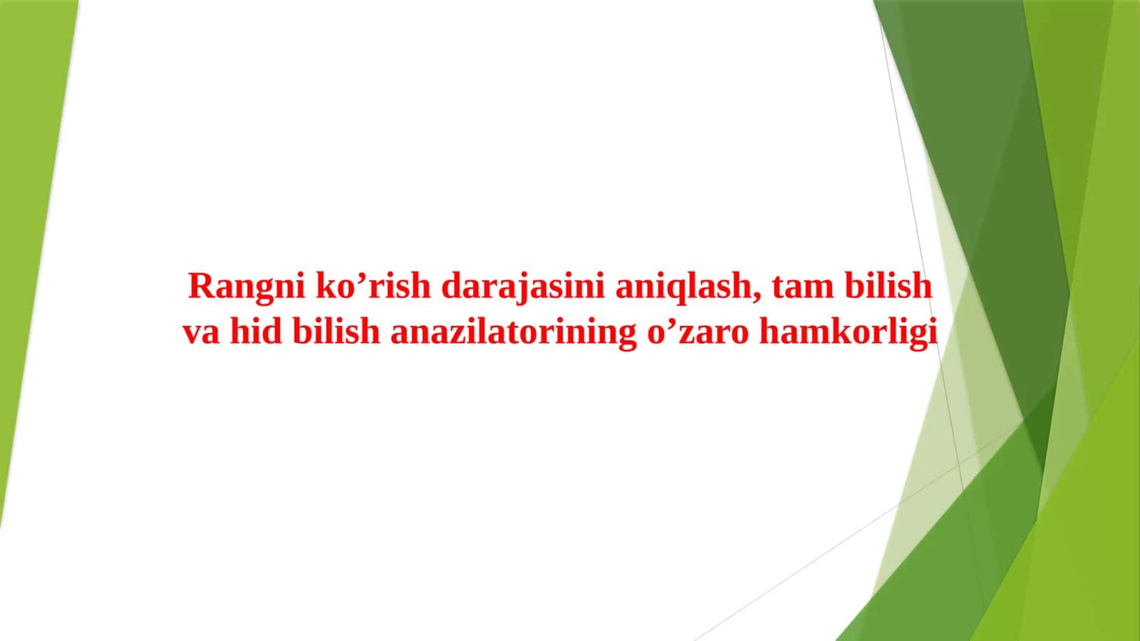 Rangniko’rishdarajasinianiqlash, tam bilishvahid bilishanazilatoriningo’zarohamkorligi