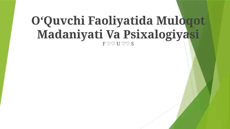 O‘Quvchi Faoliyatida Muloqot Madaniyati Va Psixalogiyasi