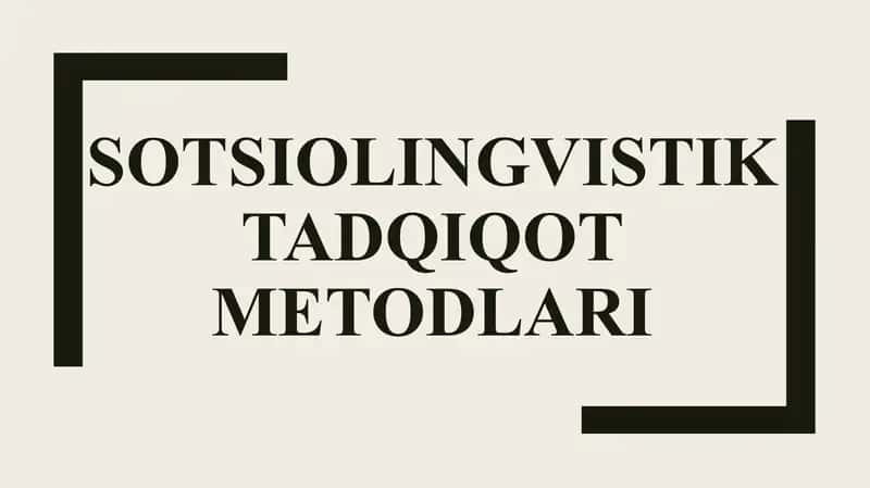 Sotsiolingvistik tadqiqot metodlari