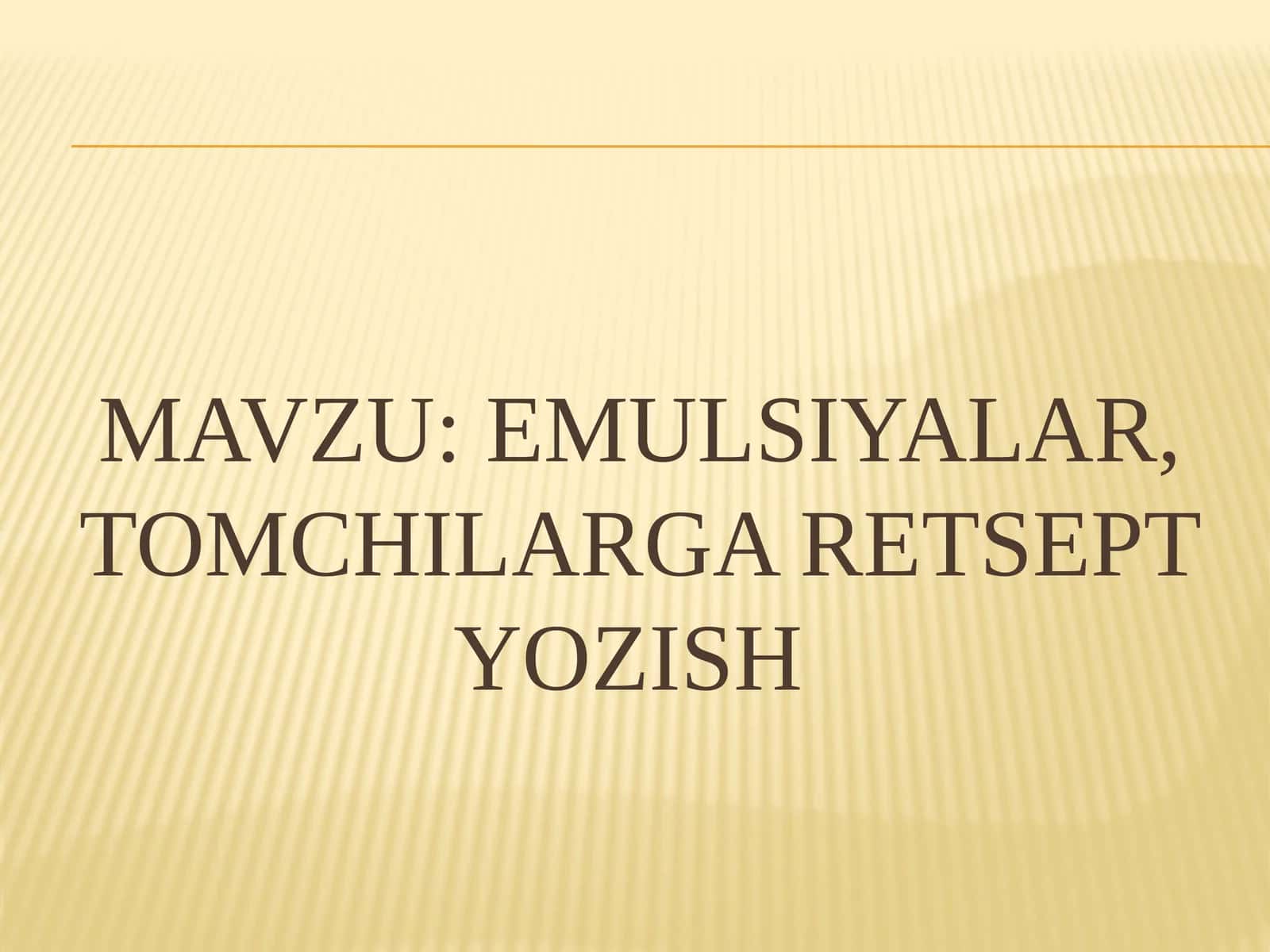 Emulsiyalar, tomchilarga retsept yozish