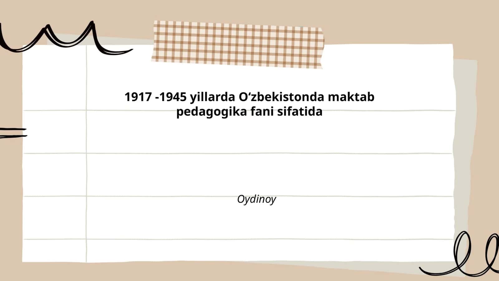1917 -1945 yillarda Oʻzbekistonda maktab pedagogika fani sifatida