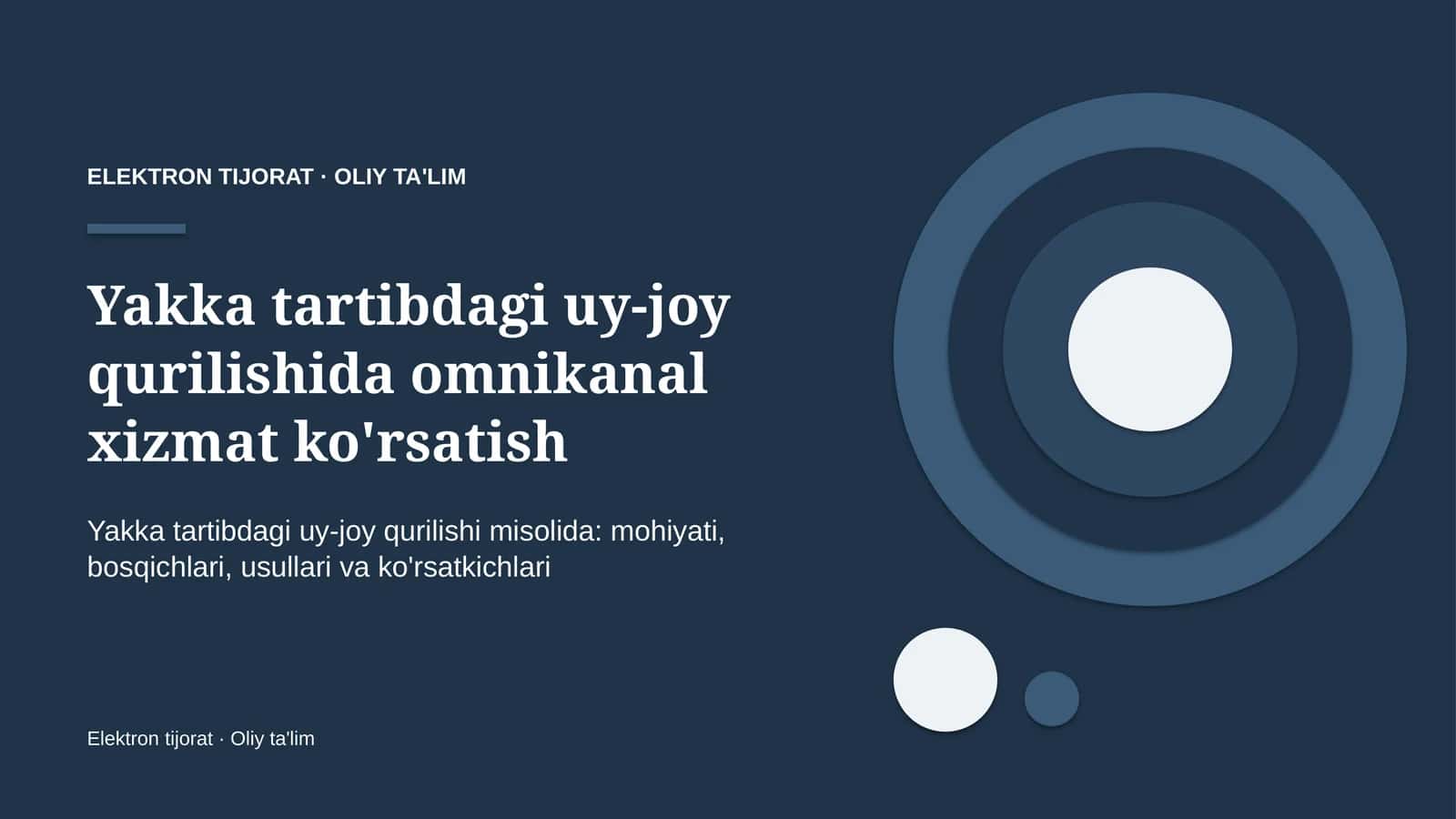 Yakka tartibdagi uy-joy qurilishida omnikanal xizmat ko'rsatish
