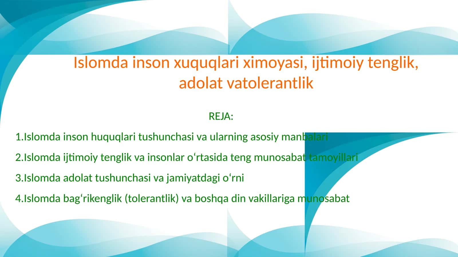 Islomda inson huquqlari ximoyasi, ijtimoiy tenglik, adolat va tolerantlik