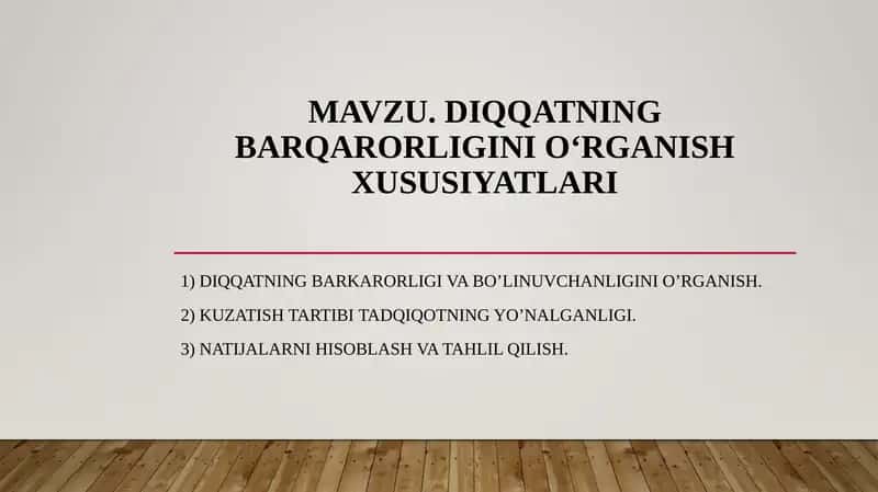 Diqqatning barqarorligini o‘rganish