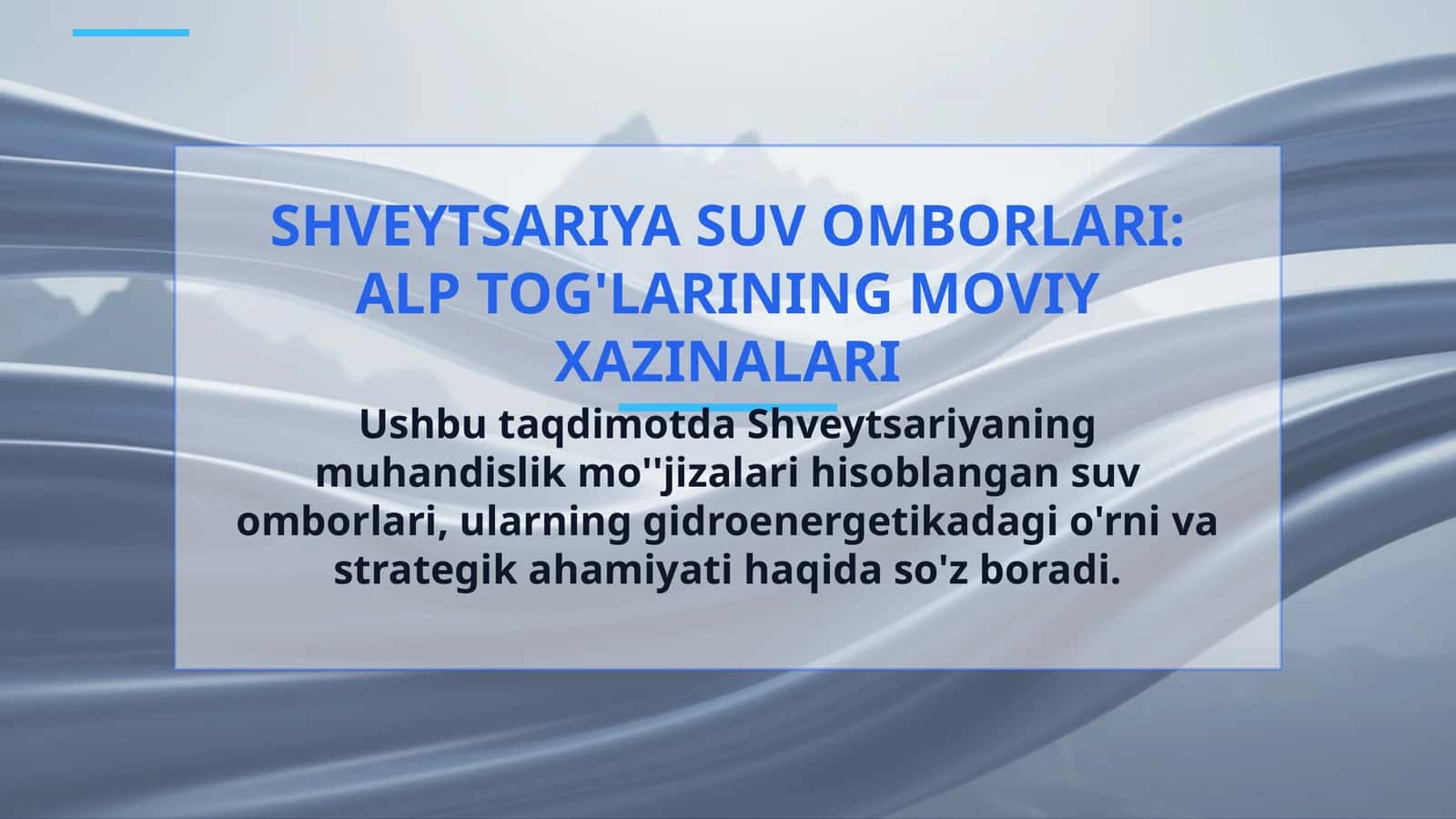 SHVEYTSARIYA SUV OMBORLARI: ALP TOG'LARINING MOVIY XAZINALARI