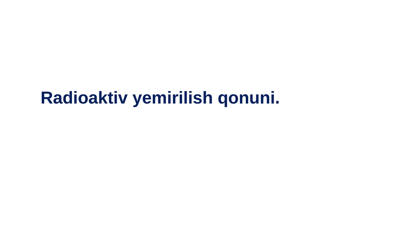 Radioaktivyemirilish qonuni