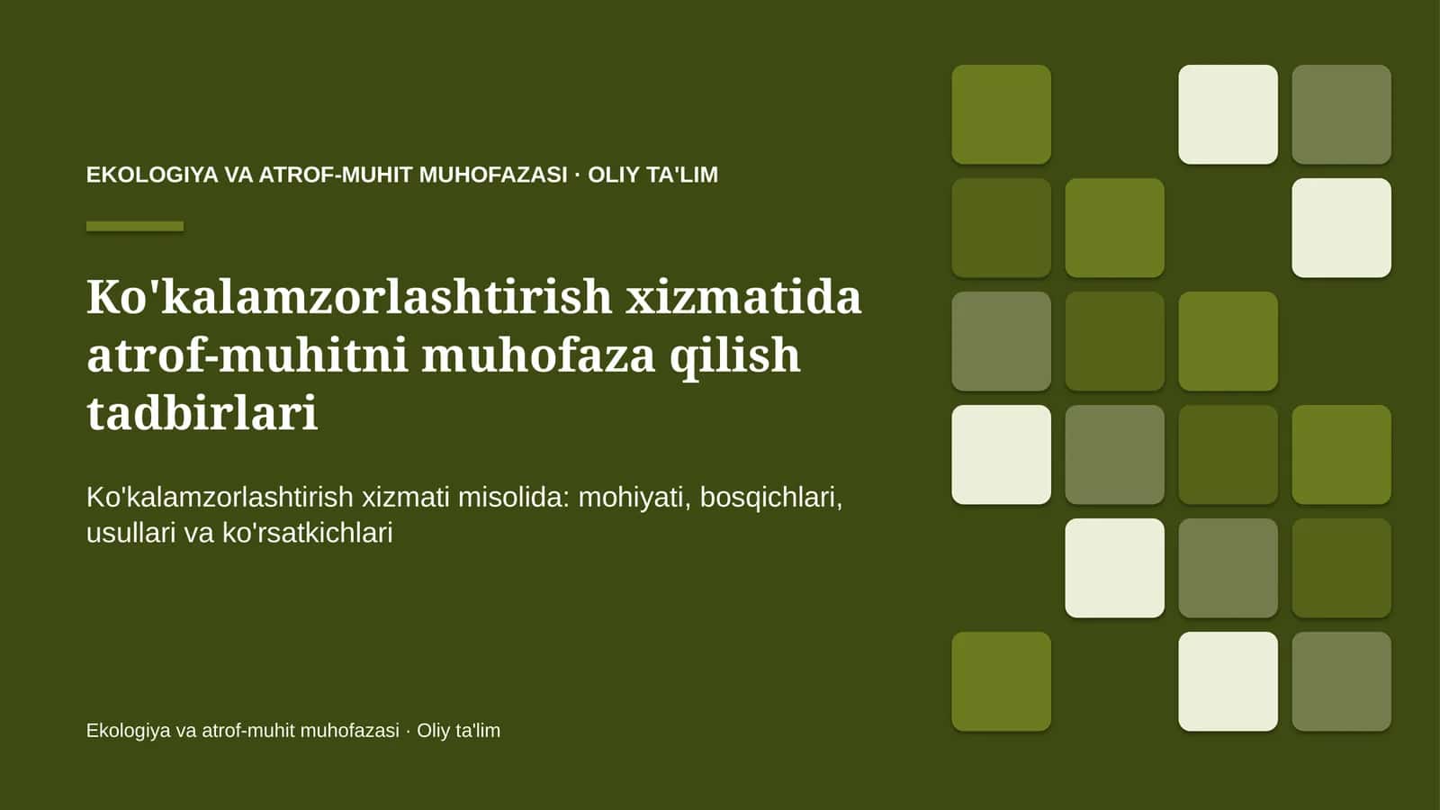 Ko'kalamzorlashtirish xizmatida atrof-muhitni muhofaza qilish tadbirlari