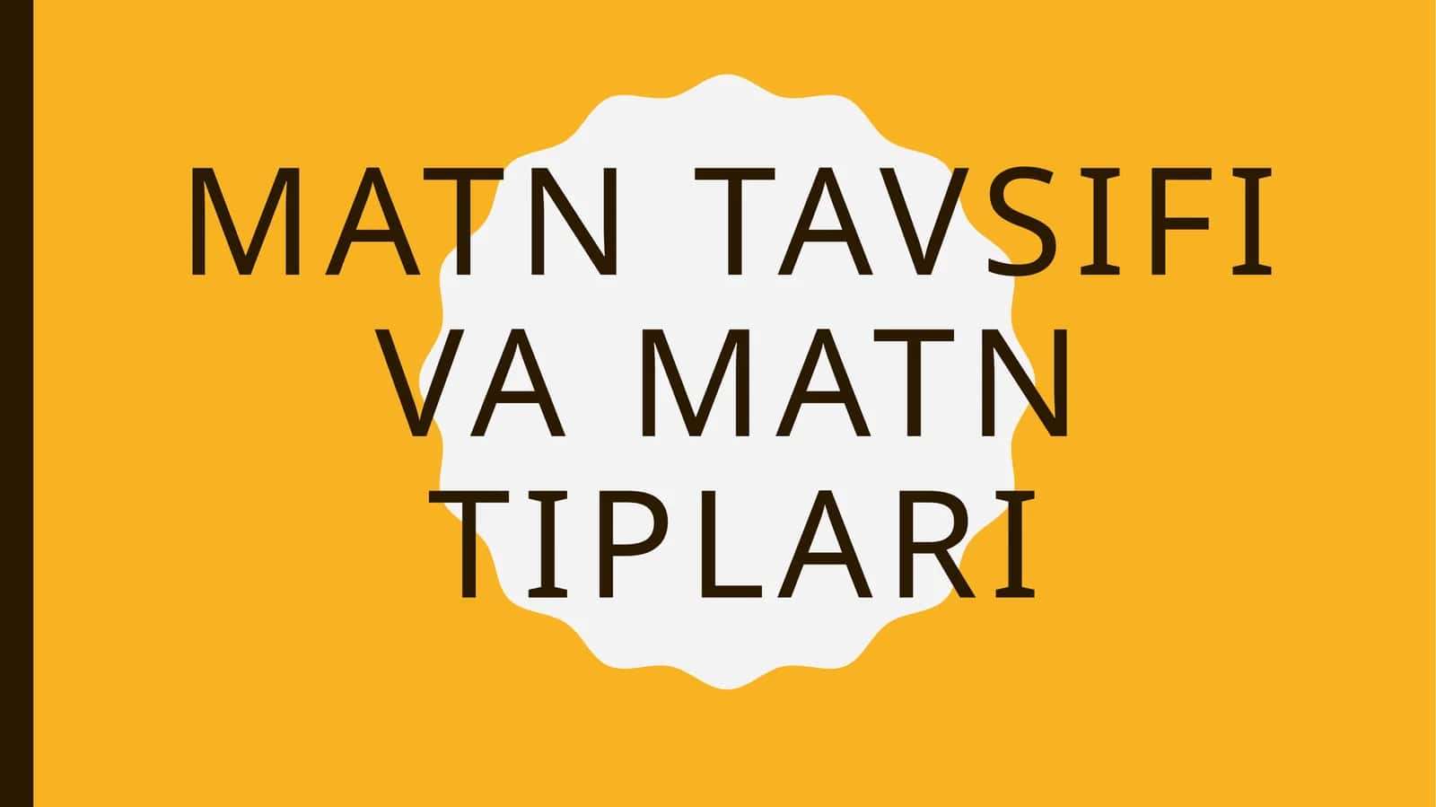 MATN TAVSIFI VA MATN TIPLARI