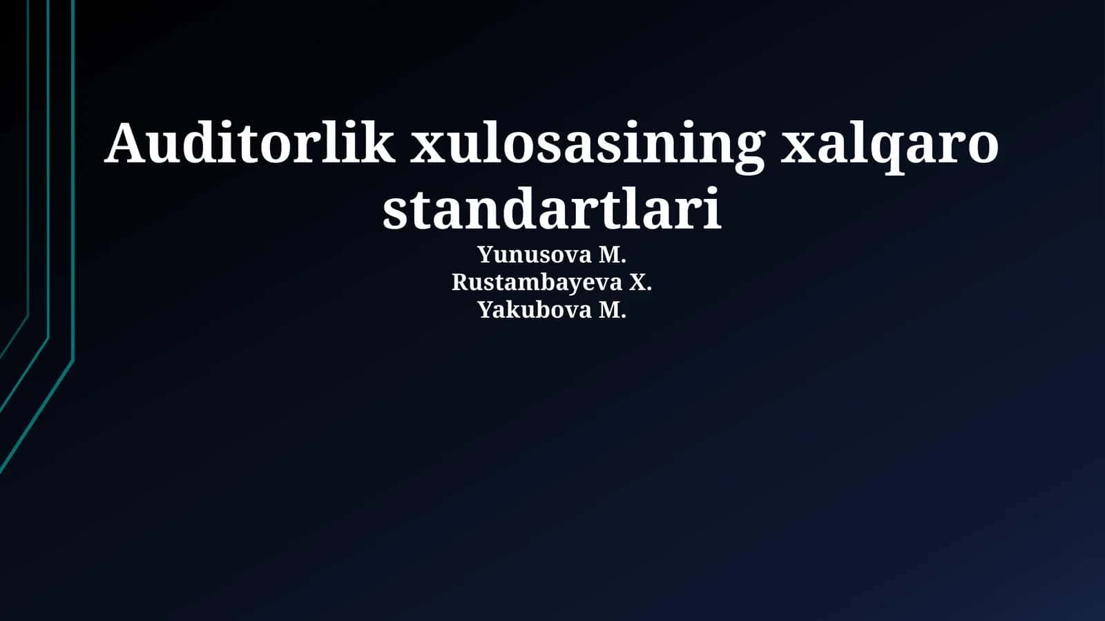 Auditorlik xulosasining xalqaro standartlari