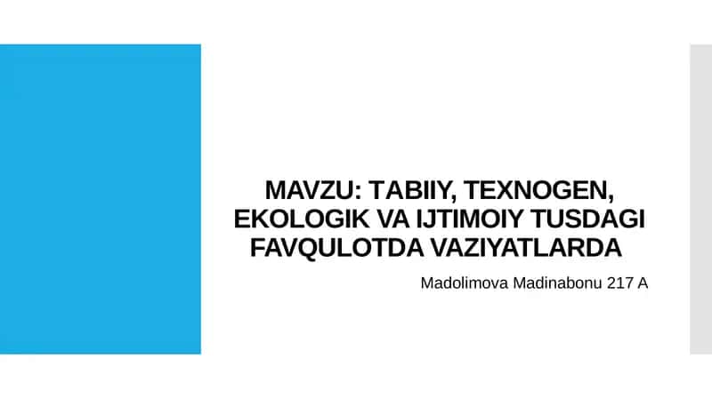 TАBIIY, TEXNOGEN, EKOLOGIK VA IJTIMOIY TUSDAGI FAVQULOTDA VAZIYATLARDA