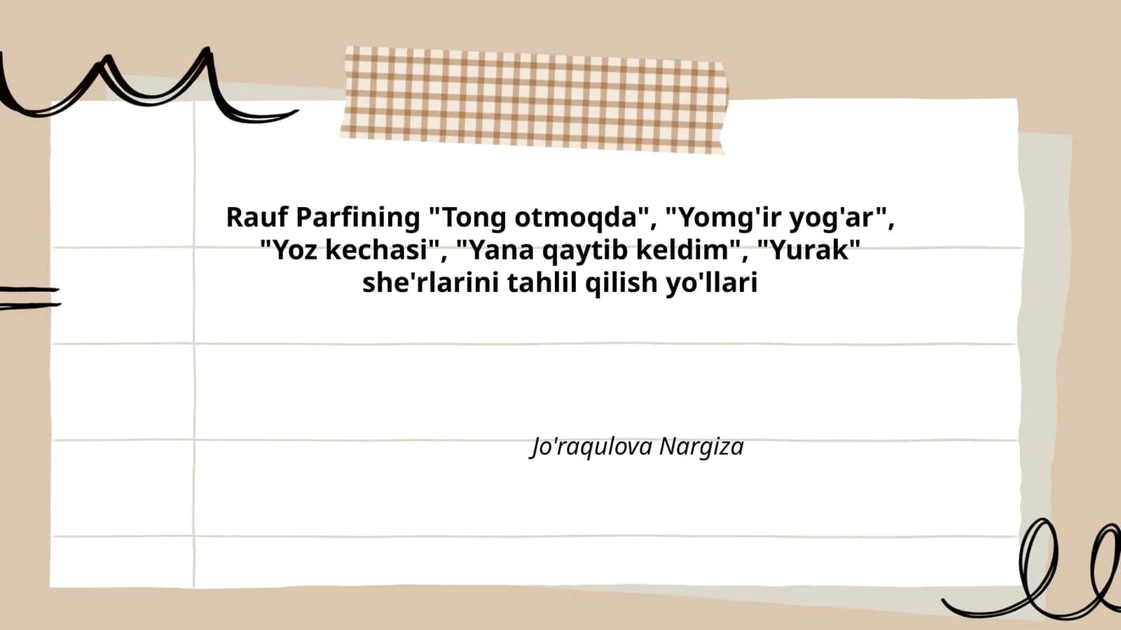Rauf Parfining "Tong otmoqda", "Yomg'ir yog'ar", "Yoz kechasi", "Yana qaytib keldim", "Yurak" she'rlarini tahlil qilish yo'llari