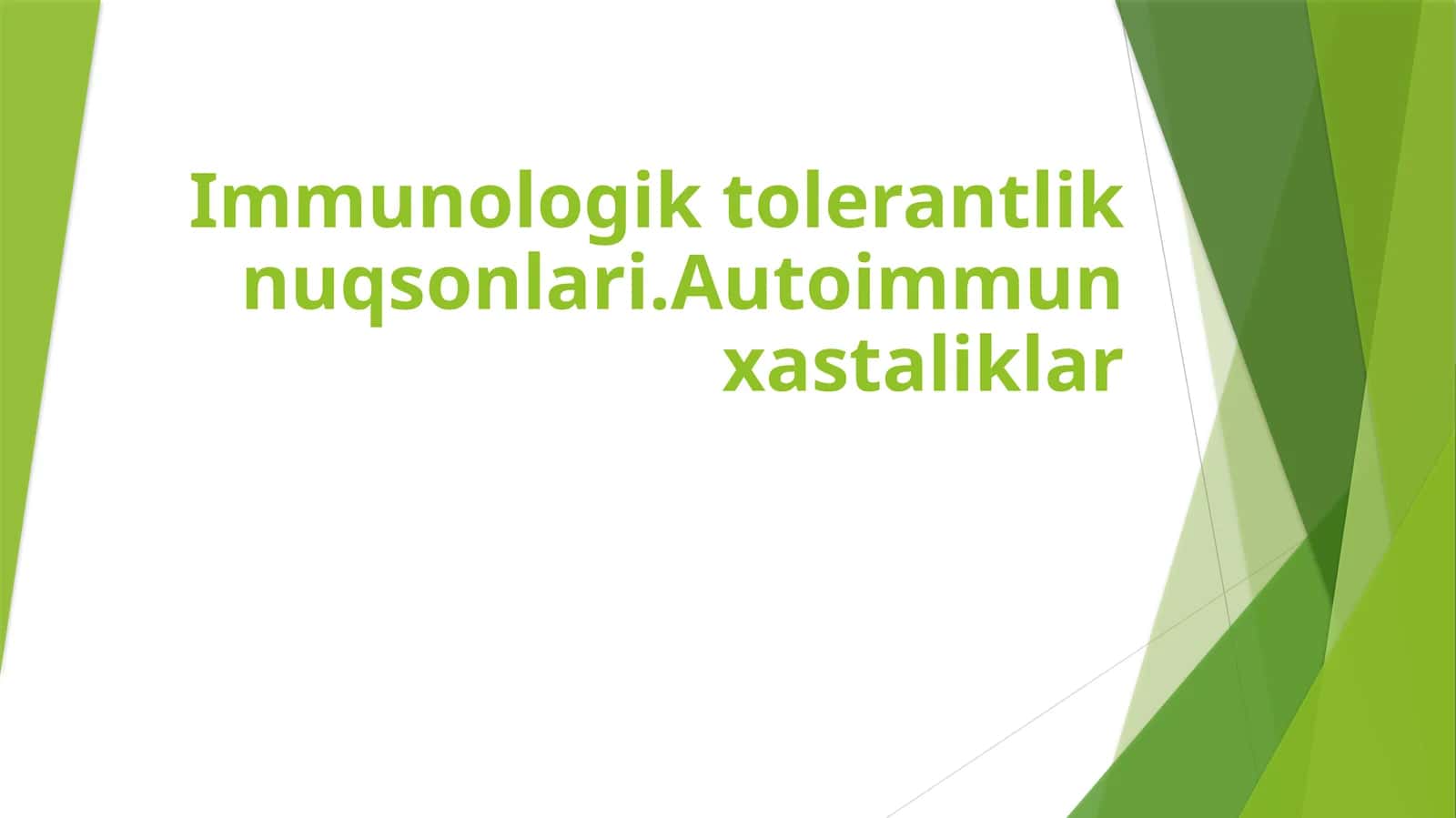 Immunologik tolerantlik nuqsonlari. Autoimmun xastaliklar