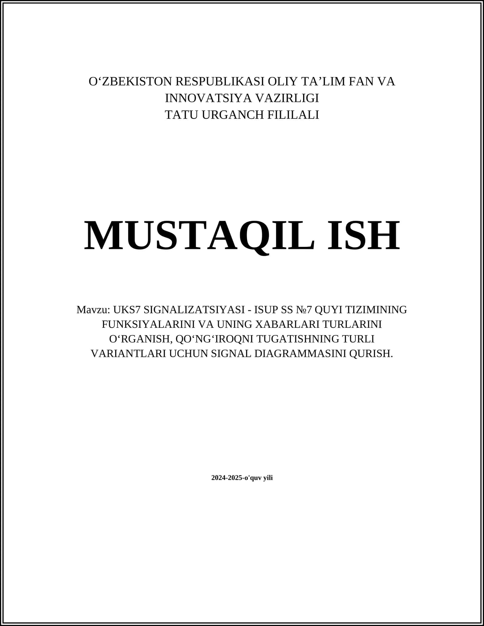 UKS7 SIGNALIZATSIYASI - ISUP SS №7 QUYI TIZIMINING FUNKSIYALARINI VA UNING XABARLARI TURLARINI O‘RGANISH, QO‘NG‘IROQNI TUGATISHNING TURLI VARIANTLARI UCHUN SIGNAL DIAGRAMMASINI QURISH