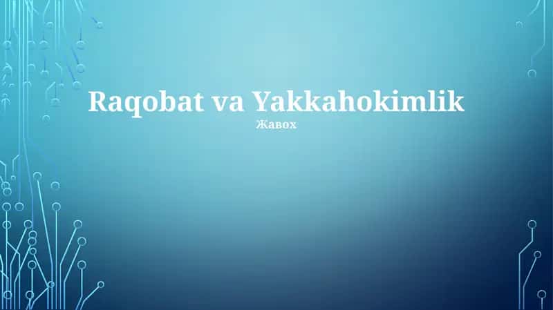 Raqobat va Yakkahokimlik