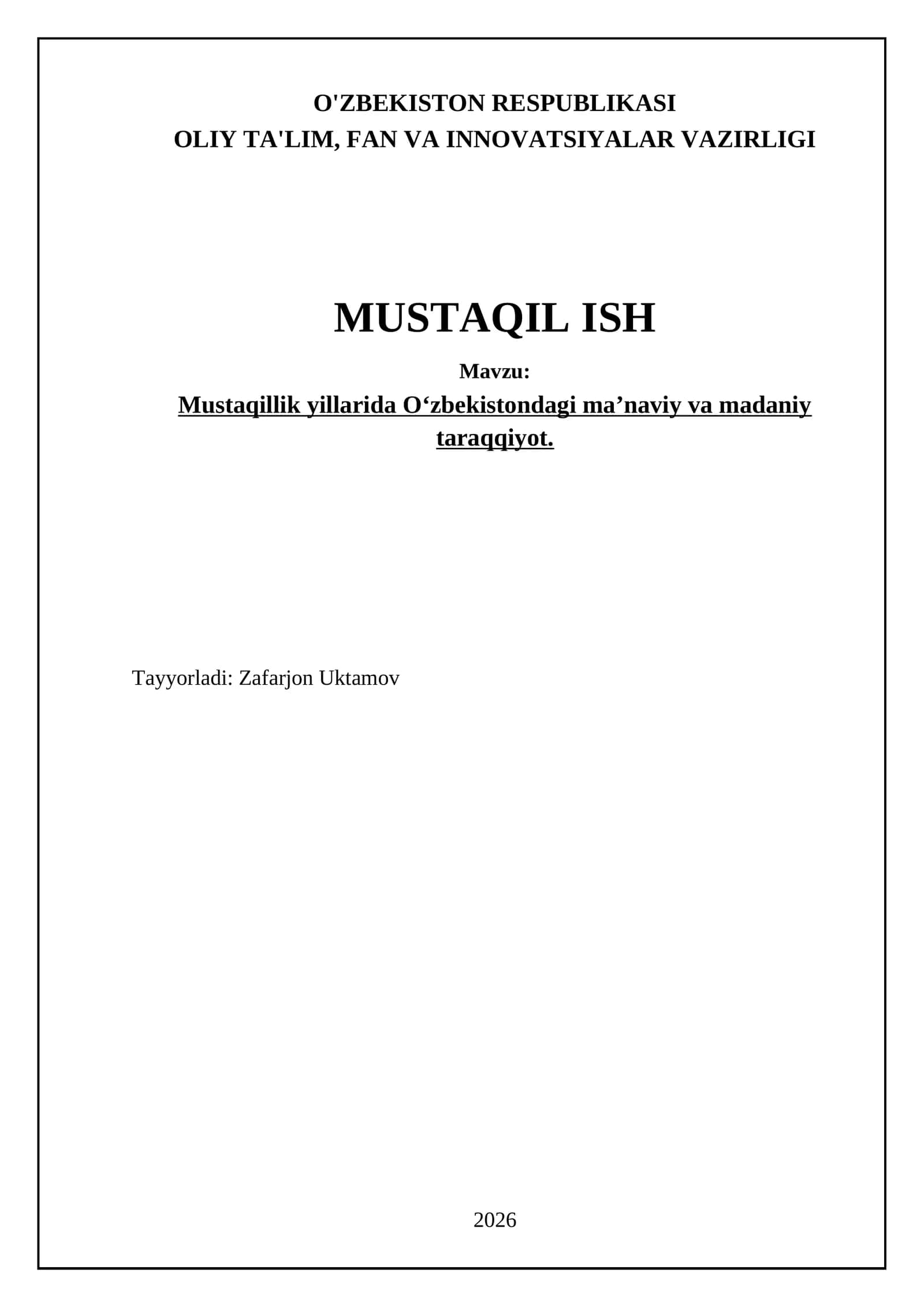 Mustaqillik yillarida O‘zbekistondagi ma’naviy va madaniy taraqqiyot