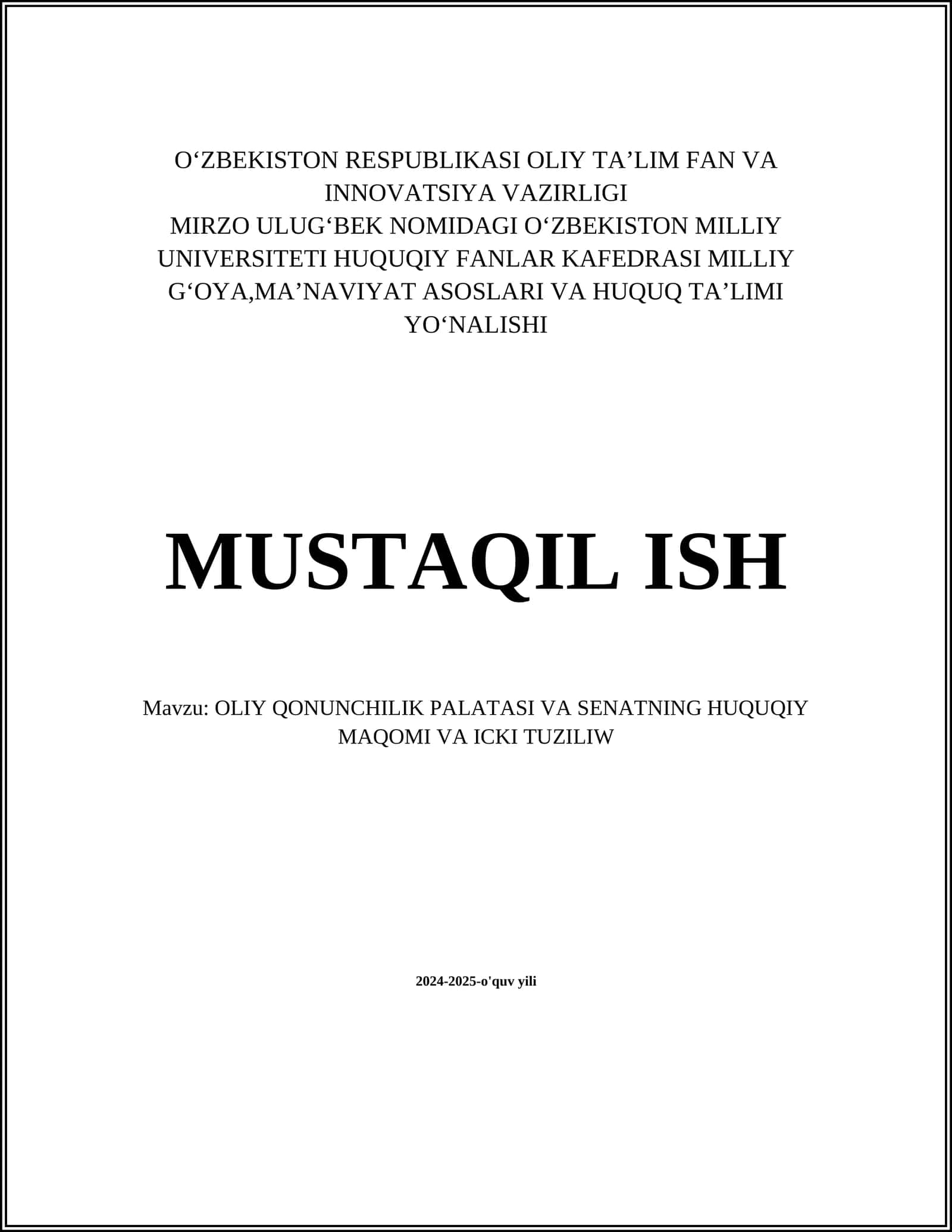 OLIY QONUNCHILIK PALATASI VA SENATNING HUQUQIY MAQOMI VA ICKI TUZILIW