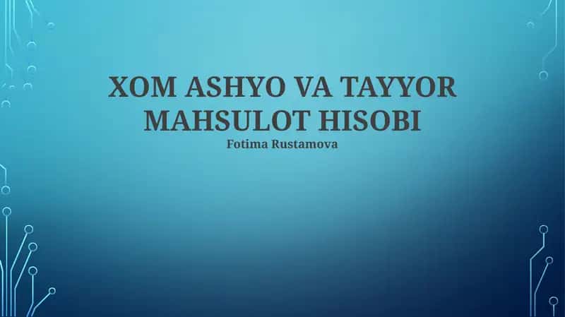 XOM ASHYO VA TAYYOR MAHSULOT HISOBI