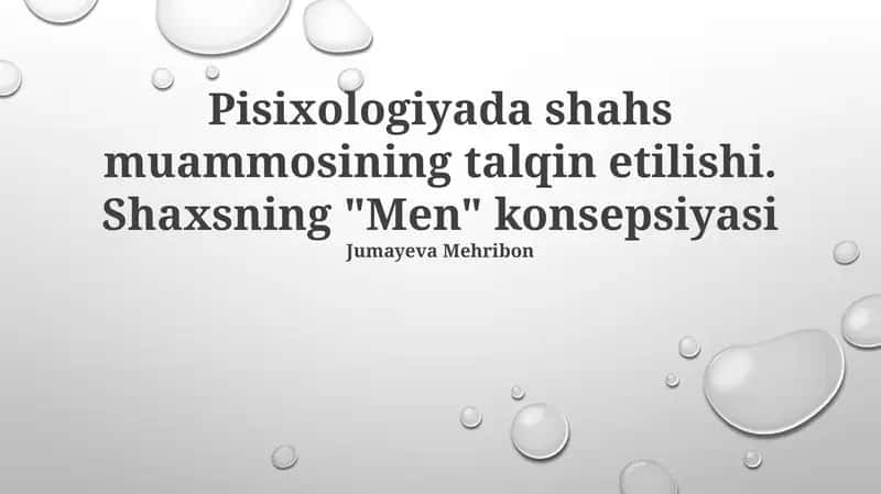 Pisixologiyada shahs muammosining talqin etilishi