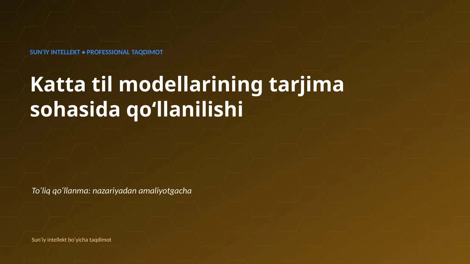 SUNʼIY INTELLEKT • PROFESSIONAL TAQDIMOT