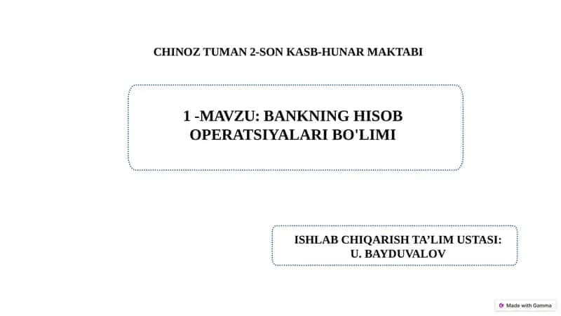 Bankning hisob operastiyalar bo’limining ishi bilan tanishish