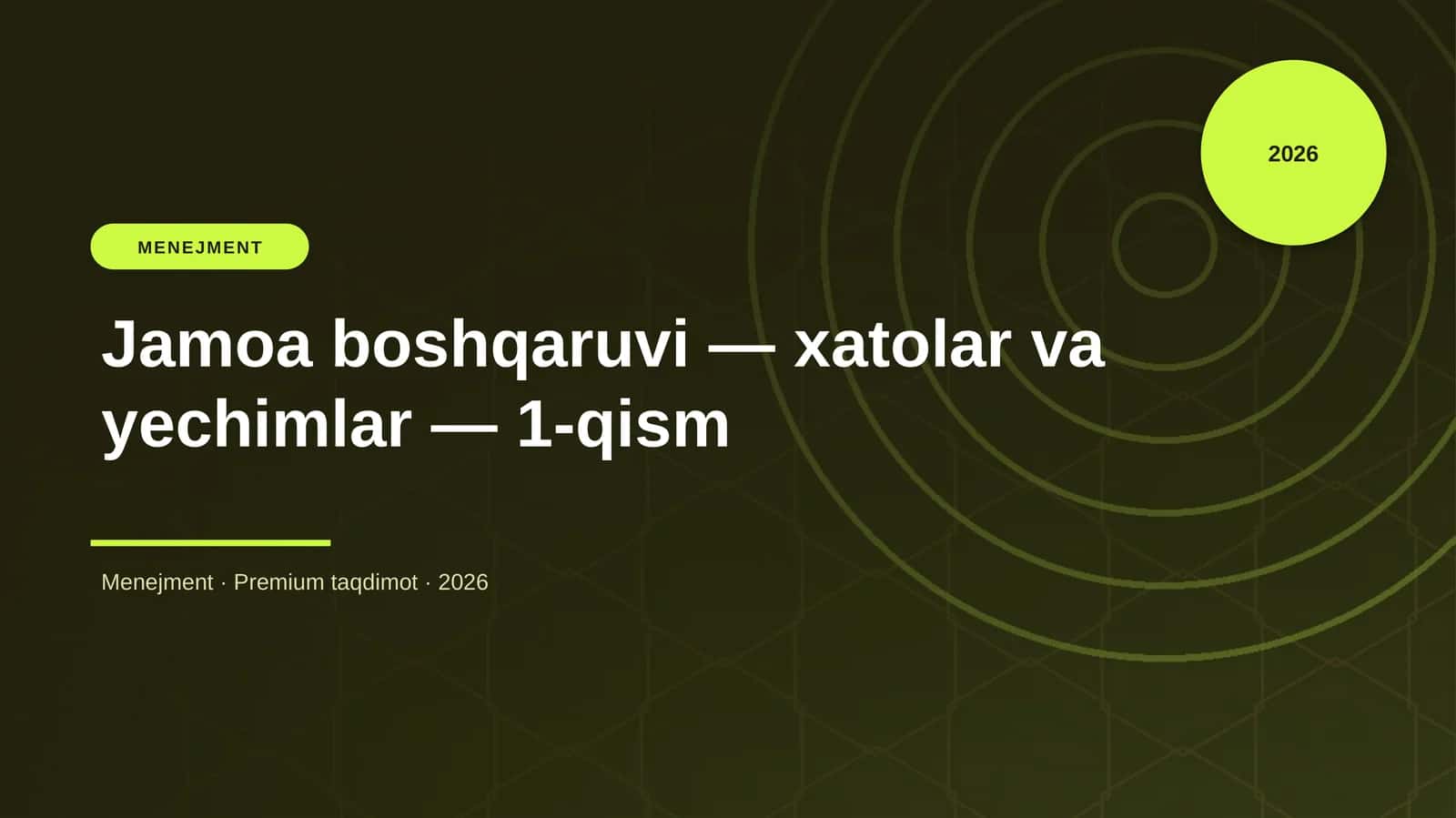 Jamoa boshqaruvi — xatolar va yechimlar — 1-qism