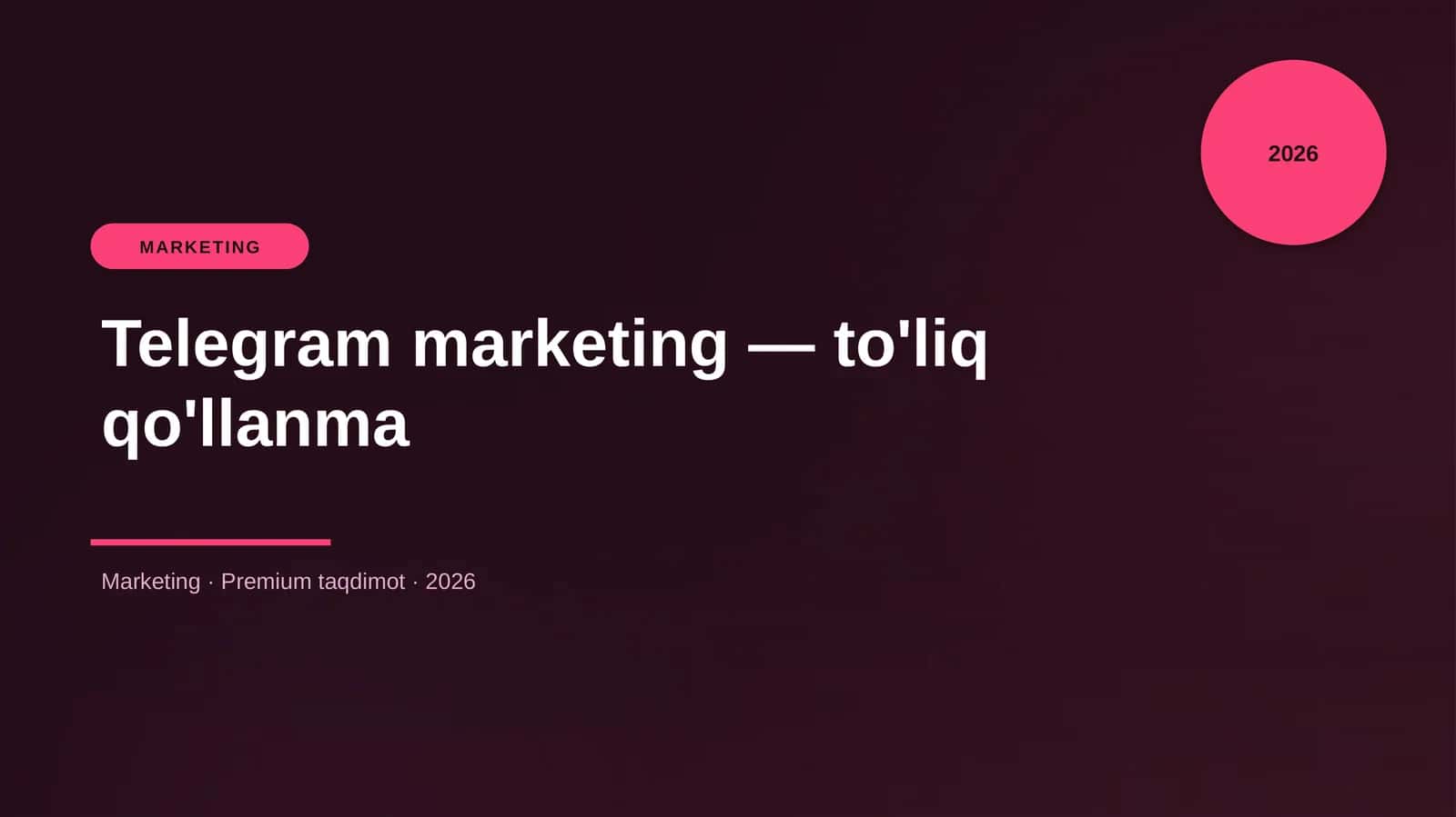 Telegram marketing — to'liq qo'llanma