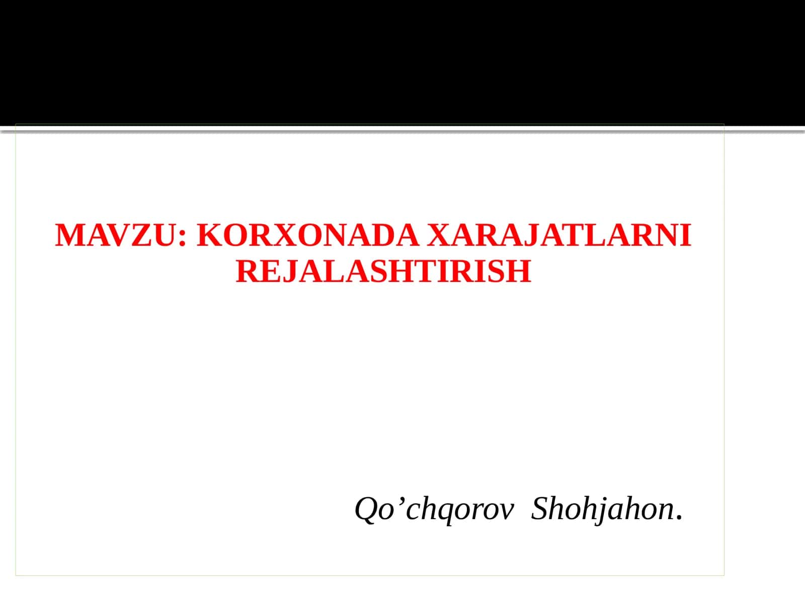 KORXONADA XARAJATLARNI REJALASHTIRISH