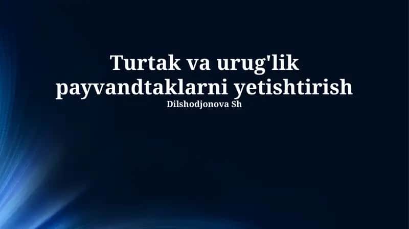 Payvandtaklar yetishtirish usullari