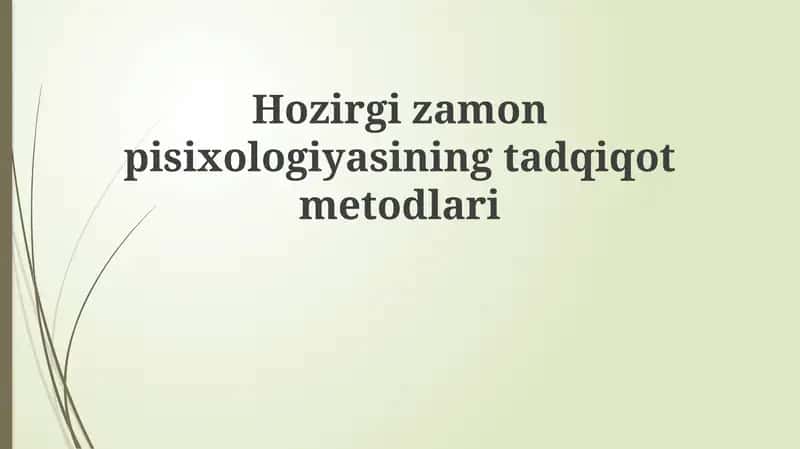 Zamonaviy psixologik tadqiqotlar usullari