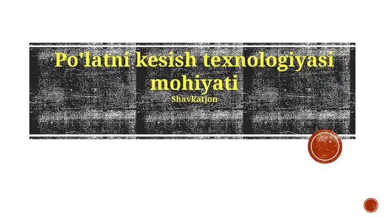 Po'latni kesish texnologiyasi mohiyati