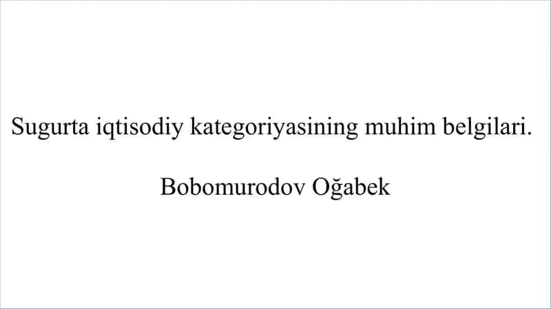 Sugurta iqtisodiy kategoriyasining muhim belgilari. slayd