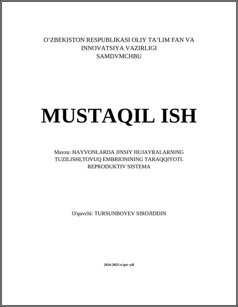 HAYVONLARDA JINSIY HUJAYRALARNING TUZILISHI,TOVUQ EMBRIONINING TARAQQIYOTI