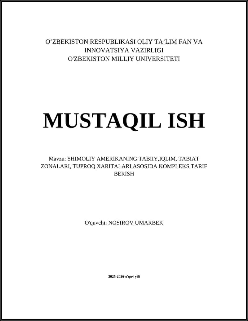 SHIMOLIY AMERIKANING TABIIY,IQLIM, TABIAT ZONALARI, TUPROQ XARITALARI,ASOSIDA KOMPLEKS TARIF BERISH