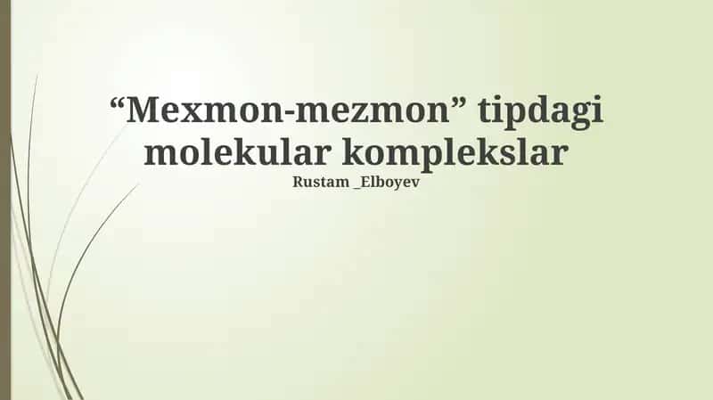 Mexmon-mezmon tipdagi molekular komplekslar