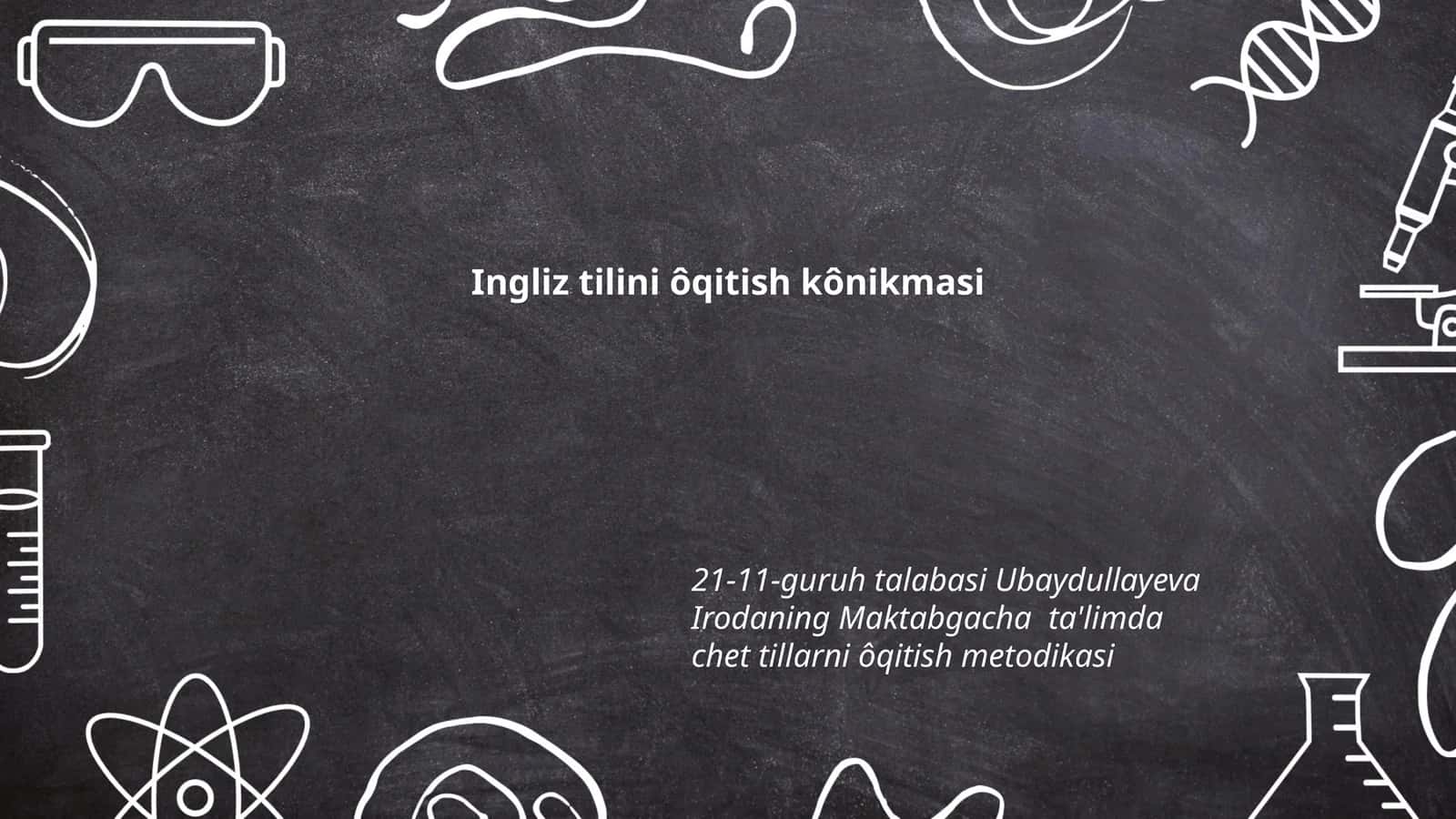 Ingliz tilini ôqitish kônikmasi
