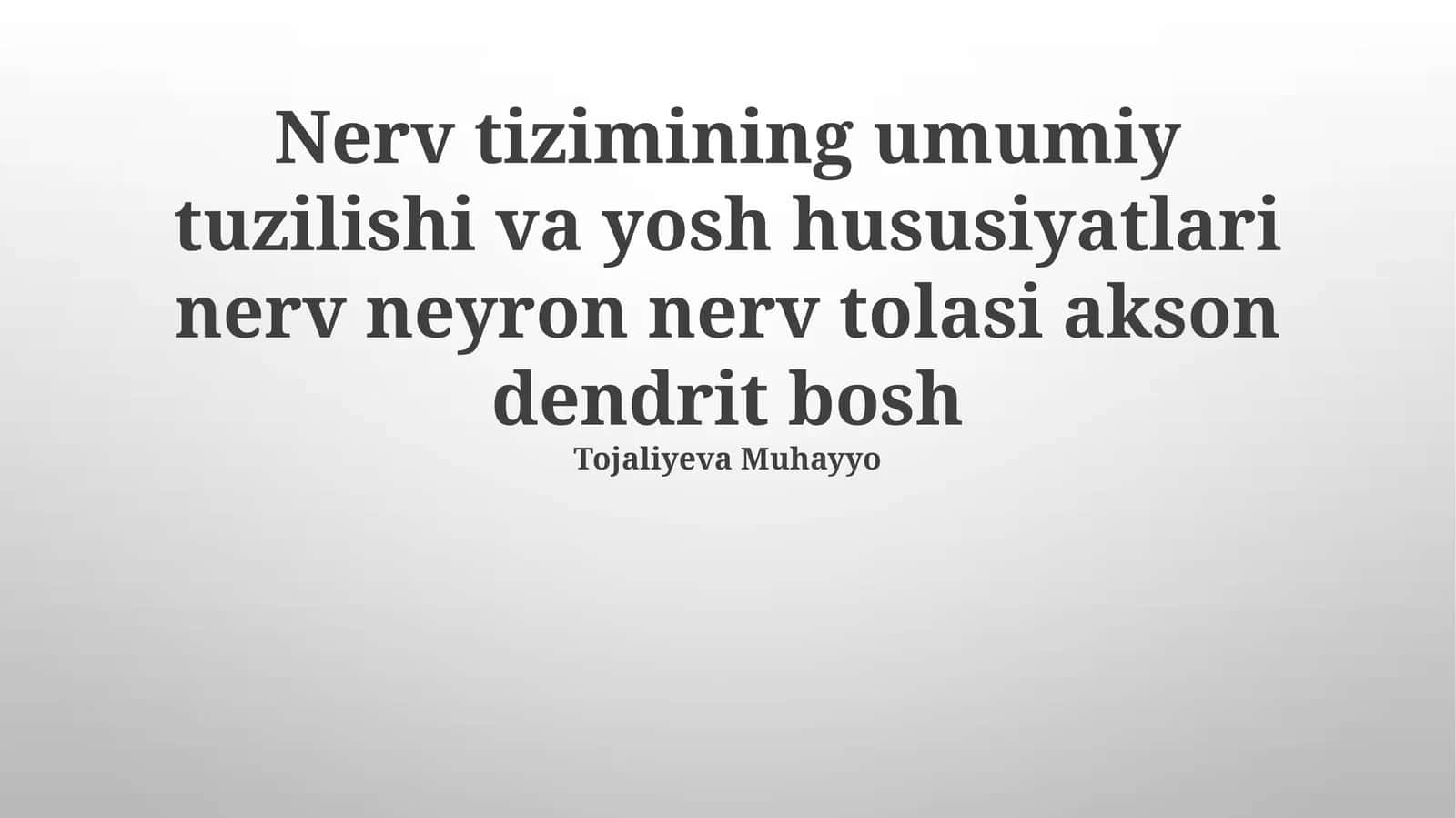 Nerv tizimining umumiy tuzilishi