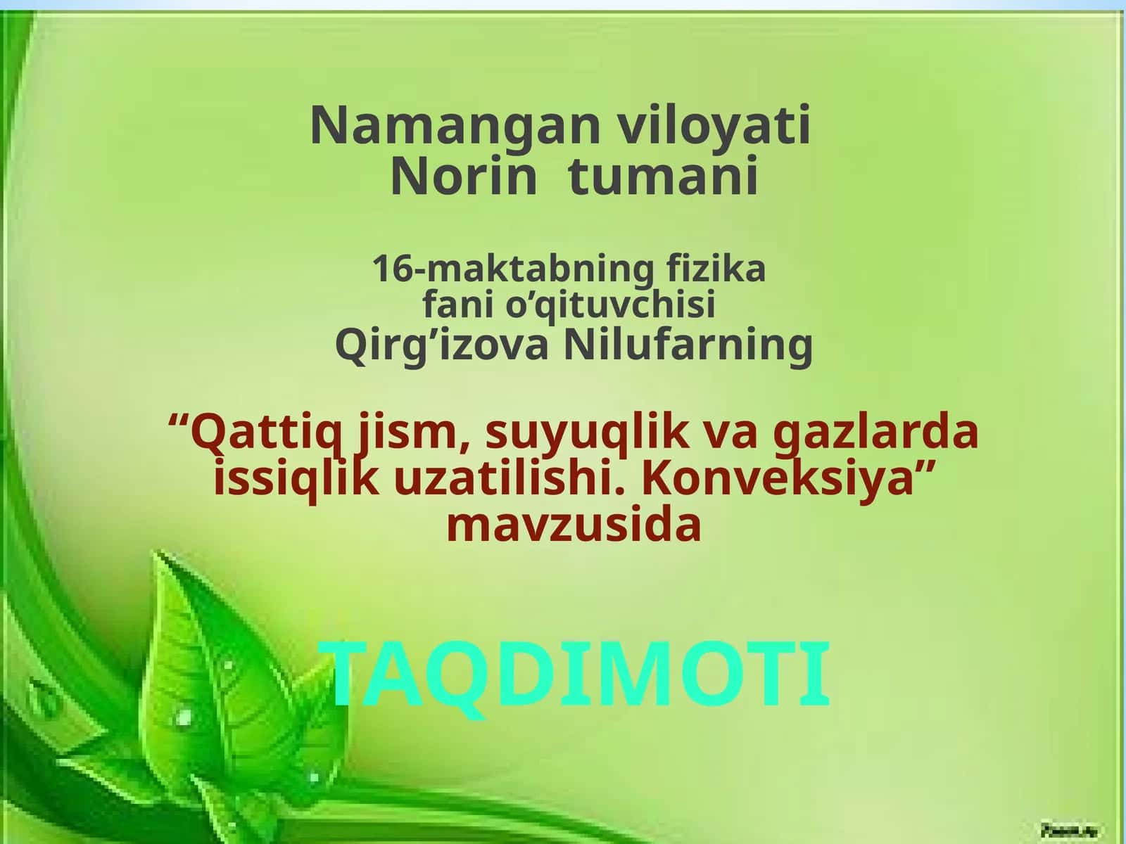 Qattiq jism, suyuqlik va gazlarda issiqlik uzatilishi. Konveksiya