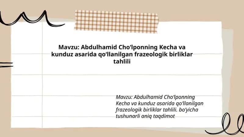 Abdulhamid Choʻlponning Kecha va kunduz asarida qoʻllanilgan frazeologik birliklar tahlili