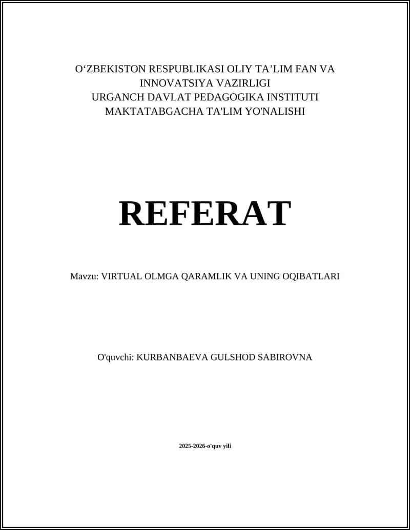 VIRTUAL OLMGA QARAMLIK VA UNING OQIBATLARI