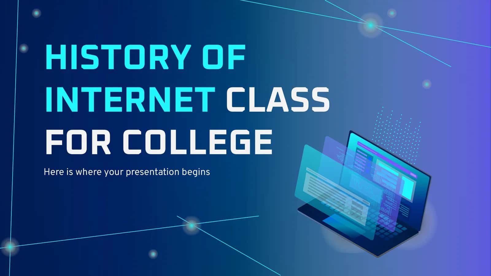 HISTORY OF INTERNETCLASSFOR COLLEGE